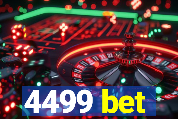 4499 bet